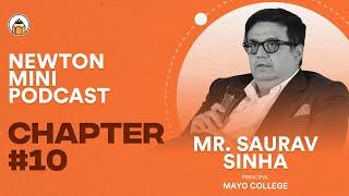 Ep #|10  Newton Classroom Mini-Podcast with Mr. Saurav Sinha