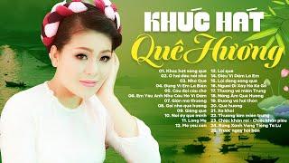 Ơi con sông quê con sông quê... Khúc hát sông quê, Ở hai đầu nỗi nhớ - Nhạc Trữ Tình Chọn Lọc 2022