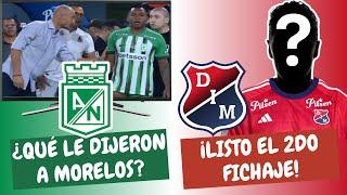 ¿Qué le Dijo David González a Morelos? ¡Listo el Segundo Fichaje del Medellín! | #ClasicoPaisa