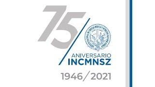 El 75 Aniversario del Instituto Nacional de Ciencias Médicas y Nutrición Salvador Zubirán