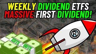 Weekly Dividend ETFs FIRST Distribution & I’m BUYING!