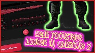 HEAR FOOTSTEPS LOUDER IN WARZONE 2!! This FREE App For PC Will Give You The Upper Hand In A Fight!!