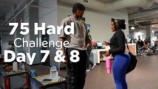 75 Hard Challenge Day 7 & 8