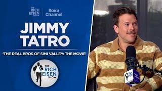 Jimmy Tatro Talks Roku’s ‘The Real Bros of Simi Valley: The Movie’ with Rich Eisen | Full Interview