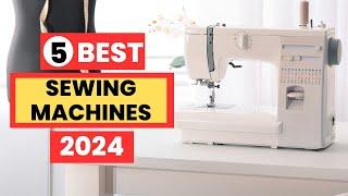 the 5 Best Sewing Machines of 2024