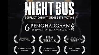 Bioskop Film Terbaik Indonesia 2017 Full Movie (Night Bus)