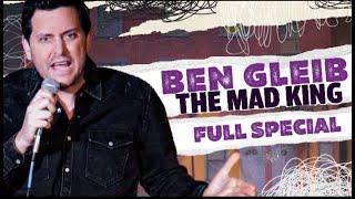 Ben Gleib: The Mad King - Full Comedy Special