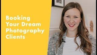 Booking Your Dream Photography Clients