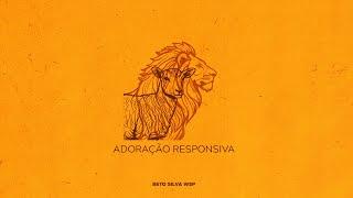 Adoração Responsiva - Beto Silva WSP - (Lyric video)