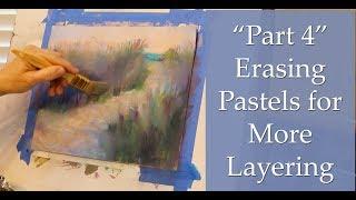 In the Studio Part 4 / Erasing Pastels for More Layering