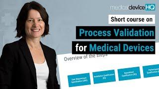 Process Validation for Medical Devices - Short Course