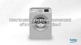 How to avoid excessive movement of a washing machine? | by Beko