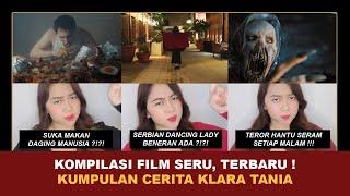 KOMPILASI FILM SERU, TERBARU ! | Kumpulan Cerita Terseru Klara Tania @klara_tania