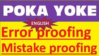 Poka Yoke | Mistake Proofing | Error Proofing I Fool Proofing I Failsafe | Quality Excellence Hub