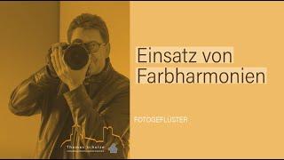 Fotogeflüster: Einsatz von Farbharmonien in der Bildbearbeitung