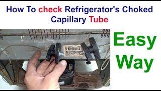 How To check Refrigerator's Choked Capillary Tube | Easy Way primax channel