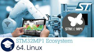 STM32MP1 OLT - 64. Ecosystem OpenSTLinux Distribution