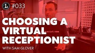 How to Choose a Virtual Receptionist (Lens #033)