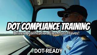 Stay DOT Compliant: Mastering Driver Qualification Files Training! ALL YOU NEED TO KNOW | DOT-Ready