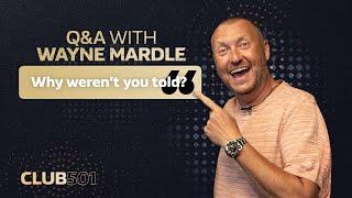 "Why Wasn't I Told?!" | Club 501 with Wayne Mardle