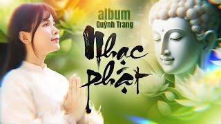 ALbum Nhạc Phật Mới Nhất 2025 - QUỲNH TRANG | Nguyện Quán Âm, Kim Quang Phật Di Lặc