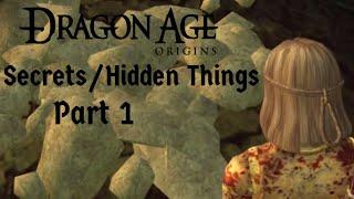 Dragon Age Secrets/Hidden Things Part 1