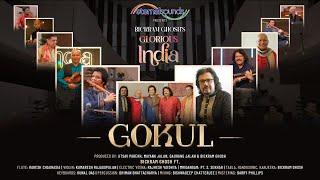 Gokul | Glorious India - The New Sound Of Tradition | Bickram Ghosh, Rakesh Chaurasia, and others