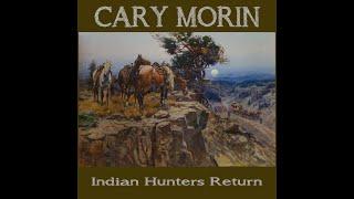 Indian Hunters Return (Official)