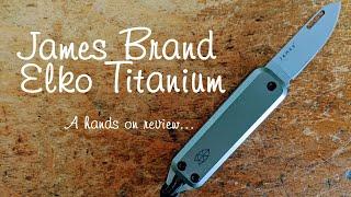 James Brand Elko Titanium small slip joint knife - hands on review