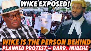 BREAKING  Lawyer Exposes Wike For Being Behind The Planned Protest