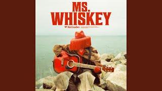 MS. WHISKEY