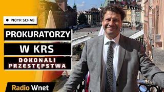 Piotr Schab: W siedzibie KRS miał miejsce akt przestępczy. Czas akcji nie był przypadkowy