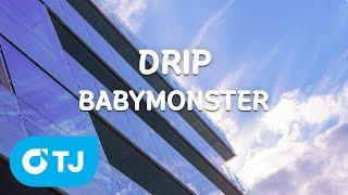 [TJ노래방] DRIP - BABYMONSTER / TJ Karaoke