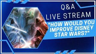 How Would I Improve Star Wars? | Star Wars Transmissions Weekly Q&A