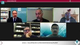 Mojtaba Mahdavi- Iran, 42 Years On: Is a Post-Islamist Democracy Possible?