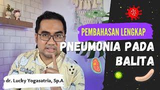 Pembahasan Lengkap Pneumonia Pada Anak