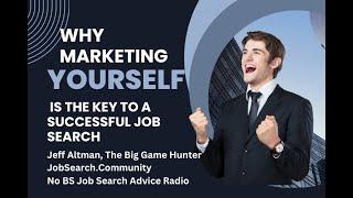 Why Marketing Is the Key to a Successful Job Search