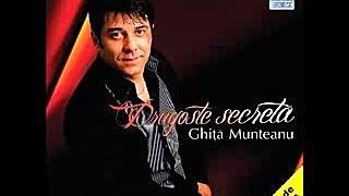 Ghita Munteanu - Cine - CD - Dragoste secreta
