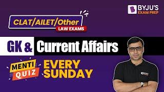 CLAT 2023 Current Affair Preparation | Live Menti Quiz for Law Exams | Episode 1 | BYJU'S Exam Prep