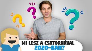 Van barátnőd? Mi lesz a csatornával 2020-ban? Évindító Kérdezz-Felelek!