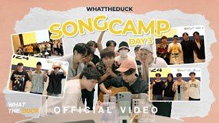 What The Duck Song Camp (Vlog) Ep.3