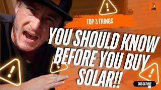 3 Things You Should Know Before You Buy Solar