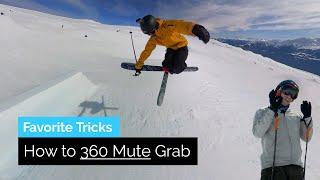 How to 360 Mute Grab | Skiers Favorite Tricks 2