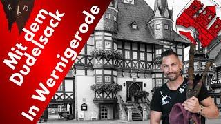 Mit dem Dudelsack in Wernigerode