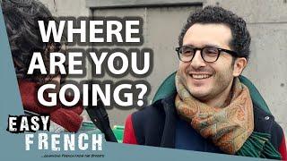 Asking French People At The Train Station: Where Are You Going? | Easy French 204