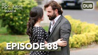 Waada (The Promise) - Episode 88 | URDU Dubbed | Season 1 [ترک ٹی وی سیریز اردو میں ڈب]