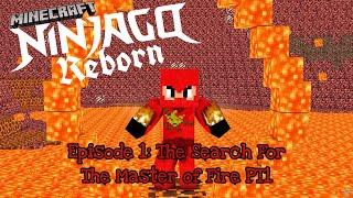 Minecraft Ninjago: Reborn - The Search For The Master of Fire PT1 - (Minecraft Roleplay) - EP1