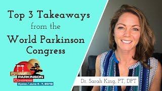 World Parkinson Congress 2019 - My Top 3 Takeaways