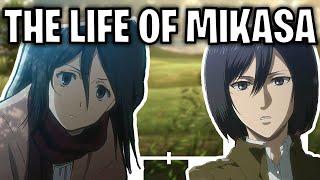 The Life Of Mikasa Ackermann (Attack On Titan)