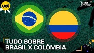 BRASIL X COLÔMBIA: ONDE ASSISTIR AO VIVO, HORÁRIO E ESCALAÇÕES PELA COPA AMÉRICA